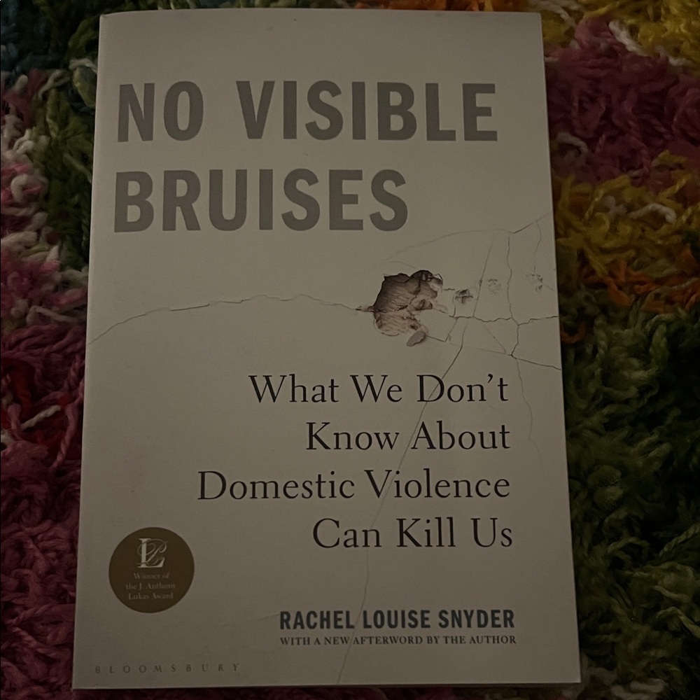 No Visible Bruises by Rachel Louise Snyder